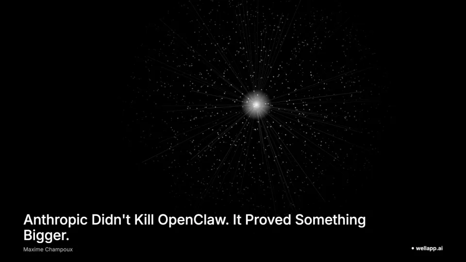 Cover for Anthropic Didn't Kill OpenClaw. It Proved Something Bigger.