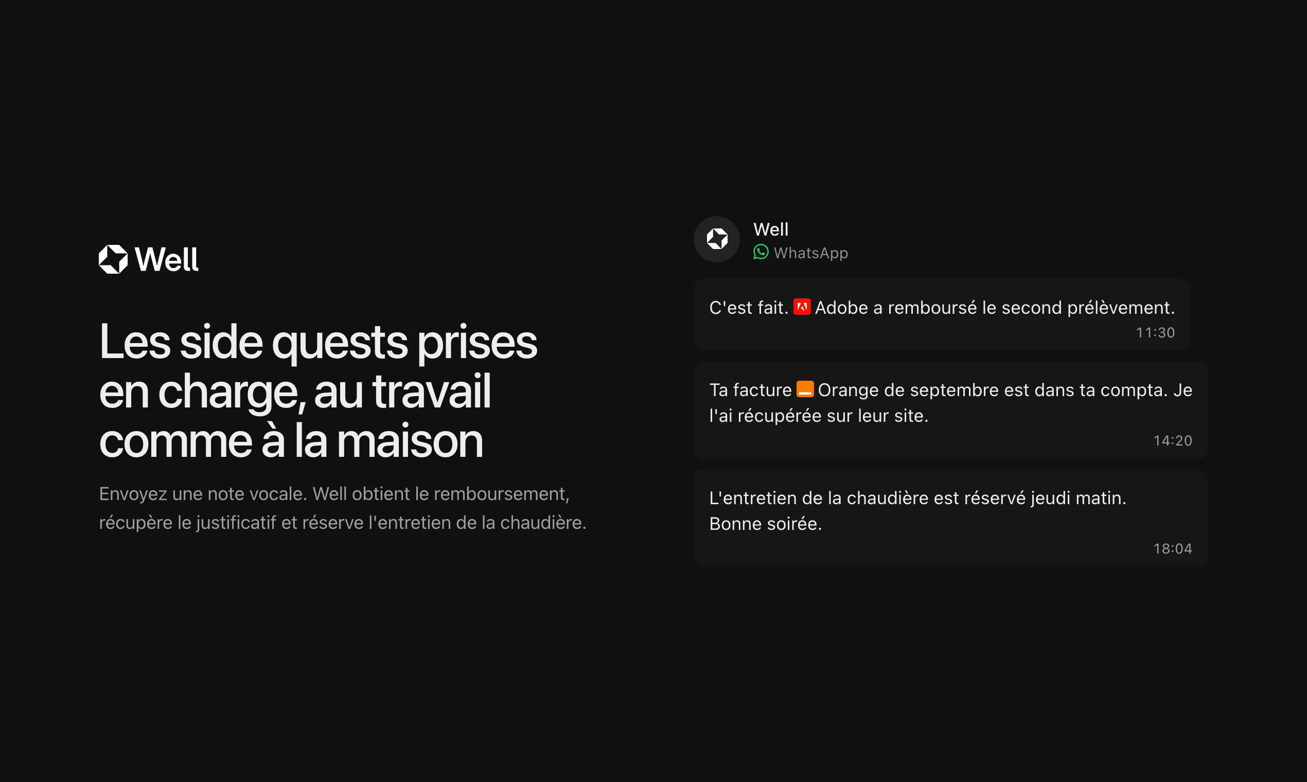 Well sur WhatsApp : un remboursement obtenu, une facture récupérée et un entretien de chaudière réservé, sous la phrase « Les side quests prises en charge, au travail comme à la maison »